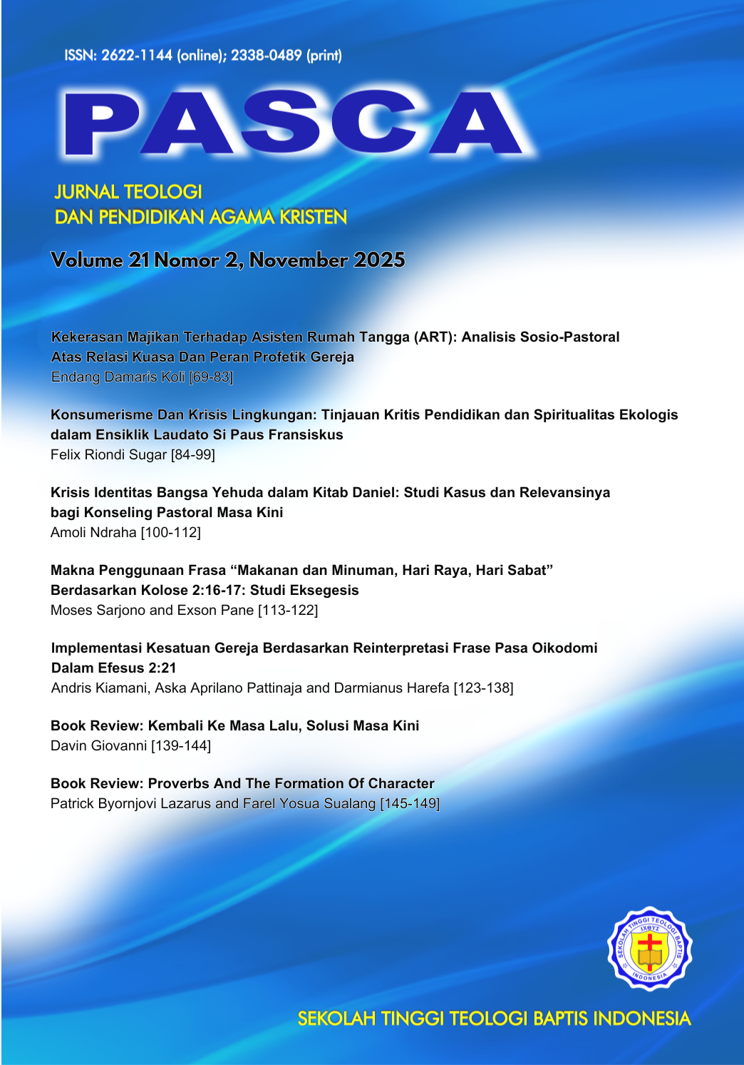 					View Vol. 21 No. 2 (2025): PASCA: Jurnal Teologi dan Pendidikan Agama Kristen
				